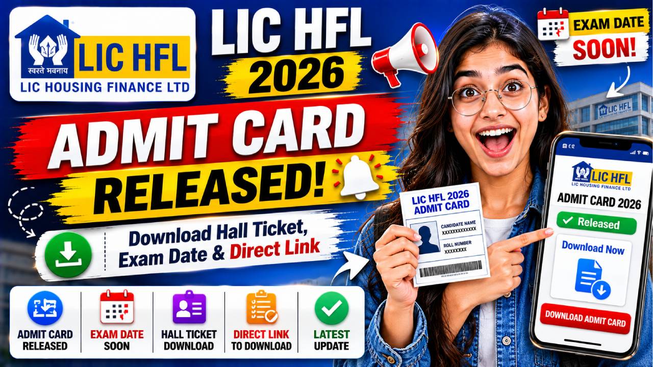 LIC HFL Admit Card 2026 Released