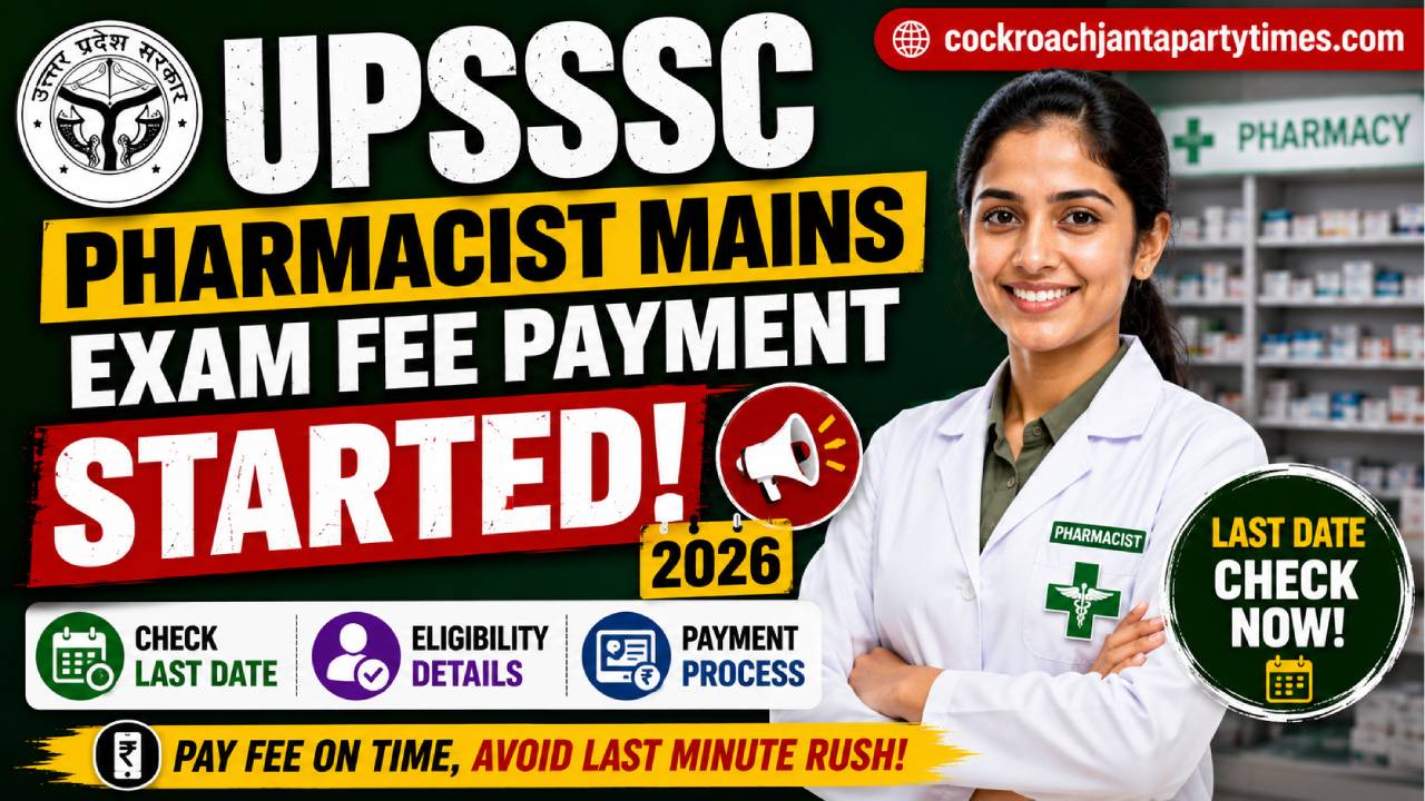 UPSSSC Pharmacist Mains Exam Fee Payment 2026